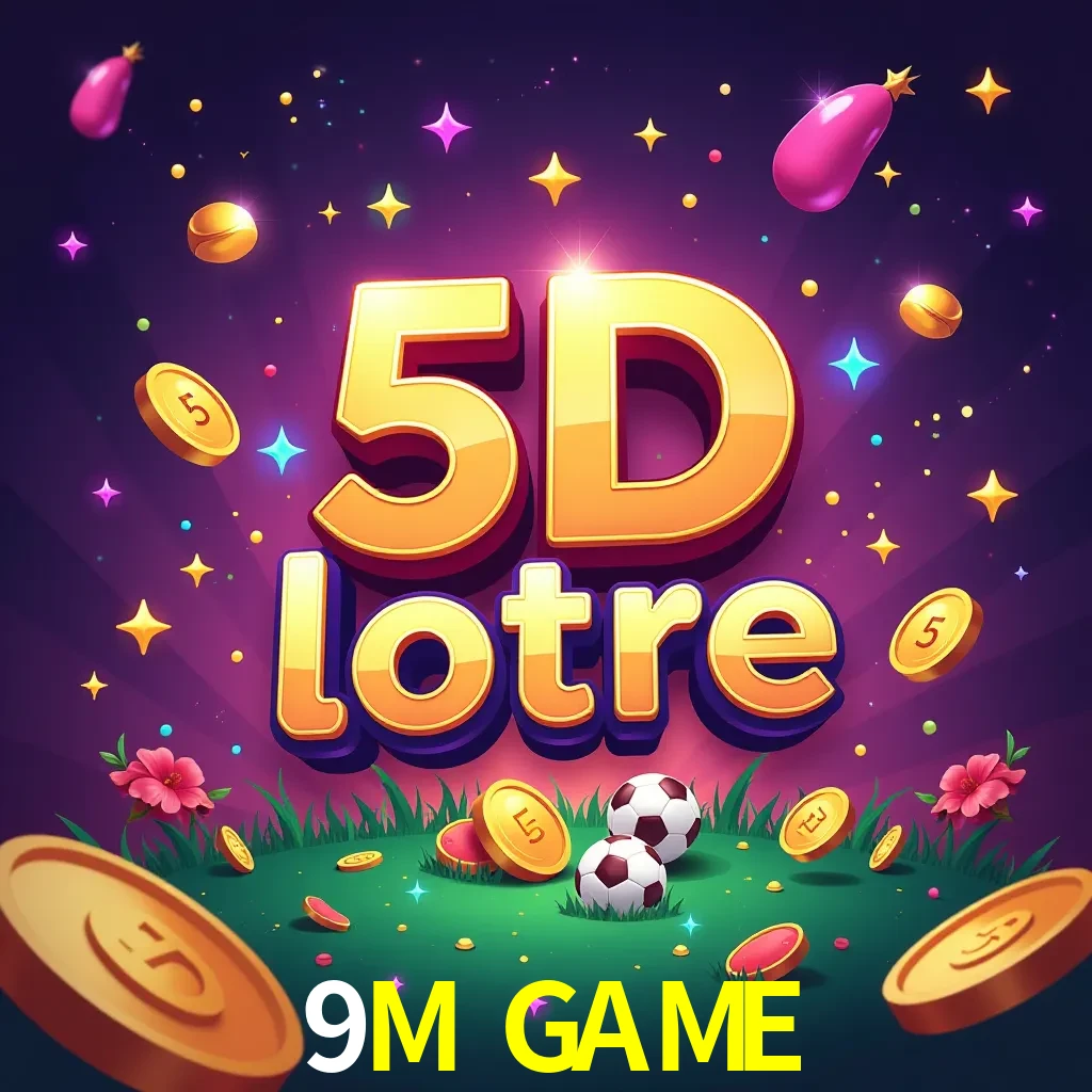 9M GAME — 5D Lottery lottery | Play on Android APK & iPhone for real money