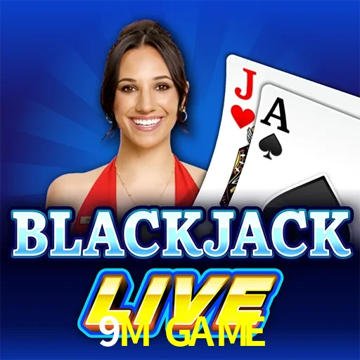 9M GAME — Live Blackjack live casino blackjack | Play on Android APK & iPhone for real money | Evolution